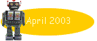 April 2003